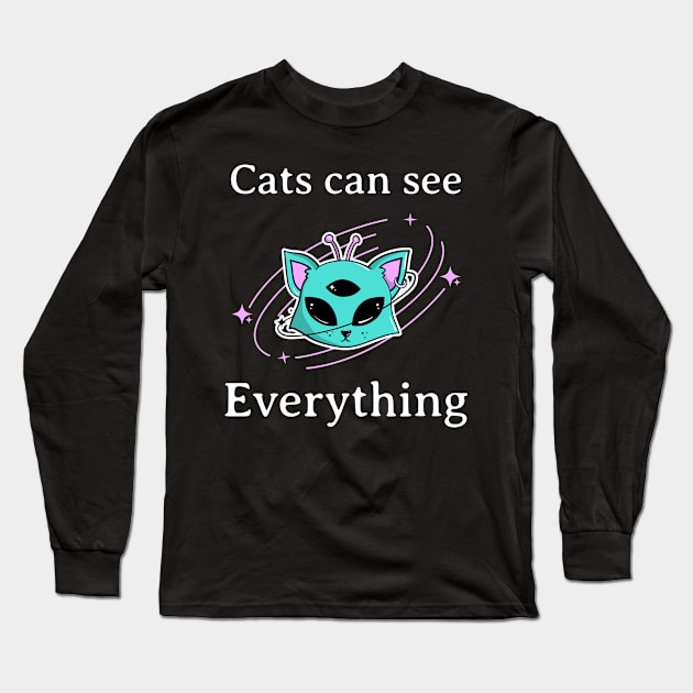 Cats can see everything Long Sleeve T-Shirt by Purrfect Shop